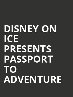 Disney On Ice Presents Passport To Adventure at O2 Arena